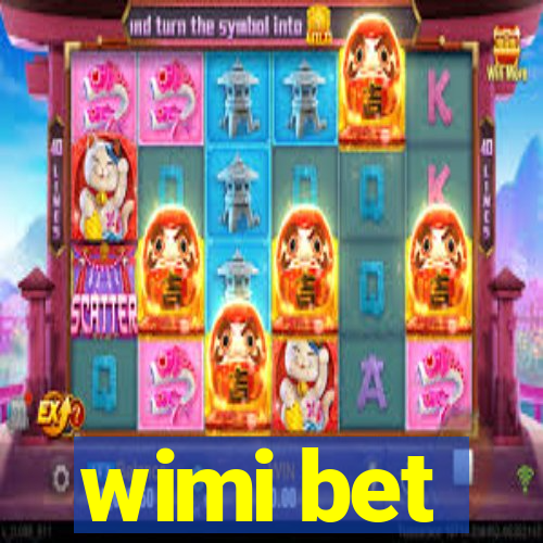 wimi bet